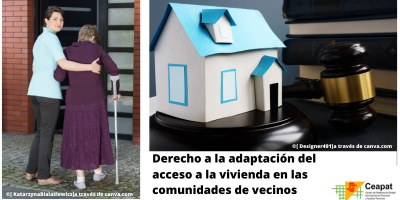 Derecho a la adaptación del acceso a la vivienda en las comunidades de vecinos. ¿Puedo exigir a mi comunidad de vecinos la adaptación del acceso a mi vivienda?