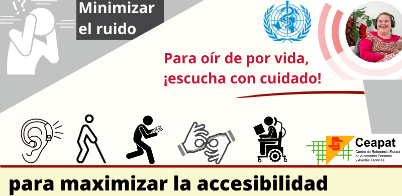 Minimizar el ruido ambiental para maximizar la accesibilidad, el diseño universal y la eficacia de los productos de apoyo